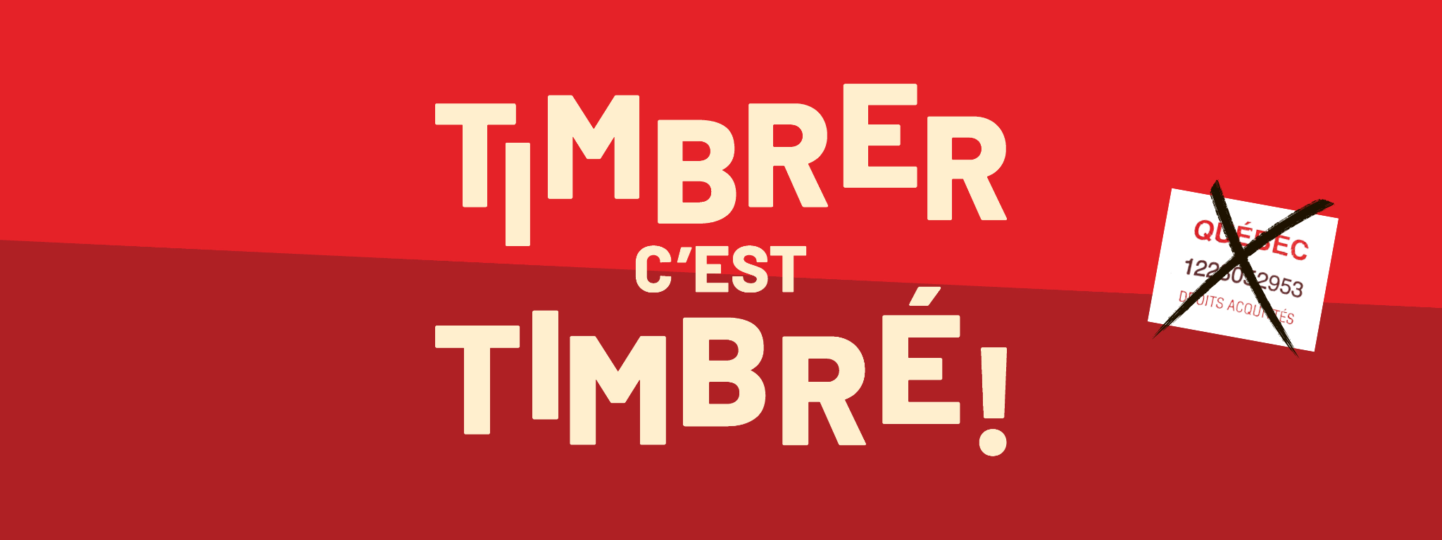 Timbrer c'est timbré !