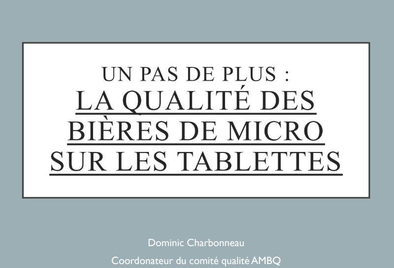 Un pas de plus : la qualité des bières de micro sur les tablettes