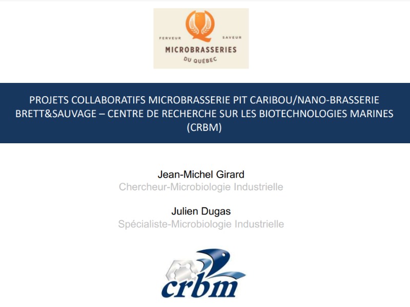 Projets collaboratifs Microbrasserie Pit Caribou/Nano-brasserie Brett&sauvage – centre de recherche sur les biotechnologies marines (CRBM)