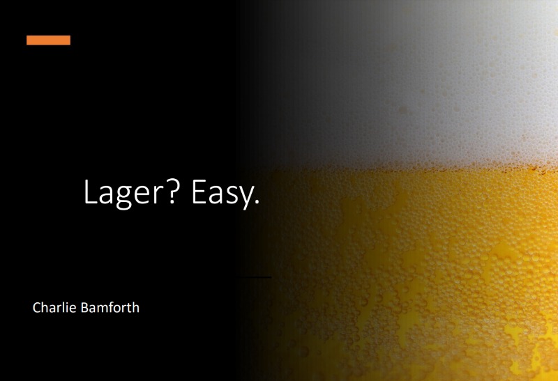 Lager ? Easy.